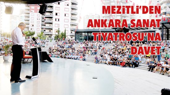 Mezitliden Ankara Sanat Tiyatrosuna davet