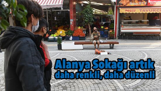 Alanya Soka artk  daha renkli, daha dzenli