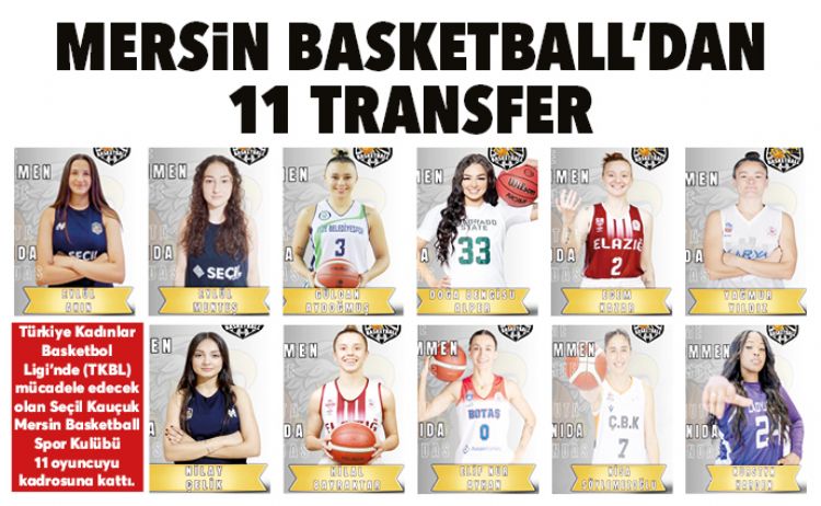 Mersin Basketballdan 11 transfer